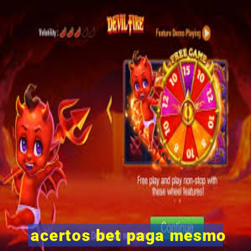 acertos bet paga mesmo